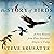 The Story of Birds: A New History from Their Dinosaur Origins to the Present