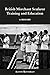 British Merchant Seafarer Training and Education: A History
