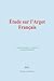 Étude sur l’Argot Français: La déformation de la langue (French Edition)