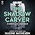 The Shadow Carver