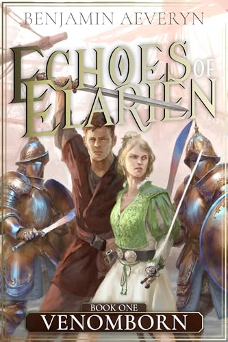 Venomborn (Echoes of Elarien Book 1)