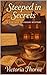Steeped in Secrets by Victoria Thorne