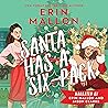 Santa Has a Six-Pack by Erin  Mallon
