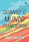 Quando o mundo transborda (Portuguese Edition) Quando o mundo transborda (Portuguese Edition)