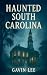 Haunted South Carolina