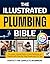 The Illustrated Plumbing Bi...