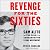 Revenge for the Sixties: Sam Alito and the Triumph of the Conservative Legal Movement
