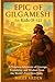 EPIC OF f GILGAMESH FOR KID...