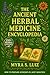 The Ancient Herbal Remedies Encyclopedia by Myra S. Luiz