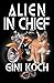 Alien in Chief (The Alien/Katherine "Kitty" Katt Series)