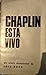 Chaplín está vivo