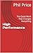 High Performance: The Quiet Work That Changes Everything