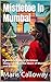 Mistletoe in Mumbai: A Warm and Witty Christmas Romance Set in the Heart of Mumbai and Boston (Enchanted Christmas Romances: Magical Tales of Love, Mystery, and Holiday Magic)