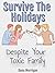 Survive The Holidays: Despi...