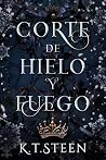 Corte de Hielo y Fuego: Novela de fantasía y romance (Saga de Hielo y Fuego nº 1) (Spanish Edition) Book cover for Corte de Hielo y Fuego: Novela de fantasía y romance (Saga de Hielo y Fuego nº 1) (Spanish Edition)