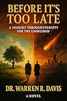 Before It's To Late: A Journey Through Eternity for the Undecided