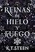 Reinas de Hielo y Fuego : N...