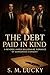 The Debt Paid in Kind: A Re...