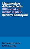 L’incantesimo della tecnologia (Extra Large Vol. 2) (Italian Edition)