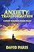 Anxiety Transformation: 5 S...