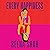 Every Happiness: A Novel