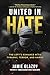 United in Hate: The Left's ...
