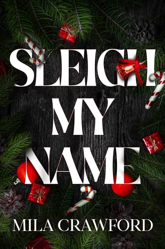Sleigh My Name (Holiday Delights)