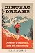 Dirtbag dreams: A history of mountain, ultra and trail running