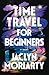 Time Travel for Beginners