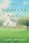 The Supper Club Saints by Claire Swinarski