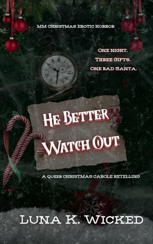 He Better Watch Out: An MM Gothic Corporate Horror (Kindle Edition)