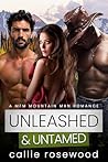Unleashed & Untamed: A MFM Mountain Man Romance (Backwoods Bad Boys Book 3)