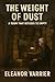The Weight of Dust: A Room ...