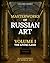 Masterworks of Russian Art by Alexander Nemirov