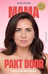 Mama pakt door: O...