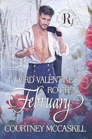 Lord Valentine's Rotten February (The Rake Review: Season 2 #2)