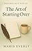 The Art of Starting Over: R...