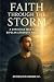 Faith Through the Storm: A ...