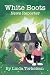 White Boots News Reporter by Linda Torkelson White Boots News Reporter by Linda Torkelson