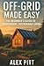 Off-Grid Made Easy: The Beg...