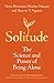 Solitude: The Science and Power of Being Alone