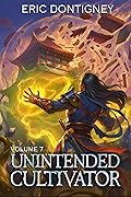 Unintended Cultivator: Volume 7