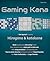 Gaming Kana: Learn Hiragana...