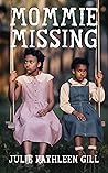 Mommie Missing: A...