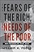 The Fears of the Rich, The Needs of the Poor: My Years at the CDC