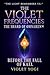 The Violet Frequencies: The...