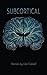 Subcortical (Johns Hopkins: Poetry and Fiction)