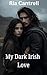 My Dark Irish Love