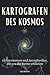 Kartografen des Kosmos: 50 ...