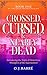 Crossed, Cursed, & Nearly Dead by O.J. Barré